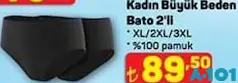 KADIN BÜYÜK BEDEN BATO KÜLOT 2'Lİ fiyat ve kampanya bilgisi
